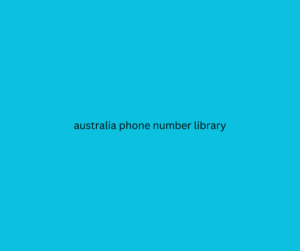 australia phone number library