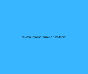 austria phone number material