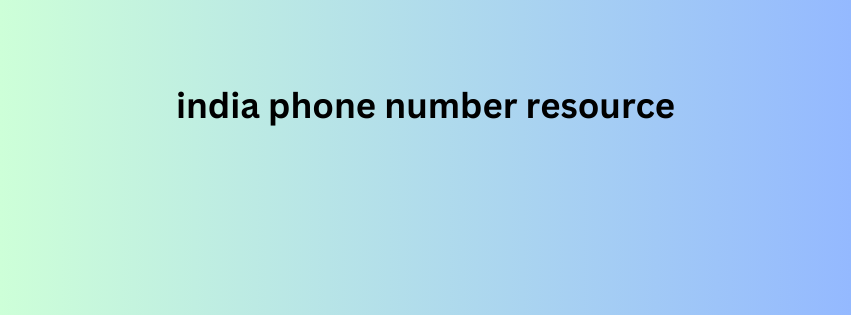 india phone number resource